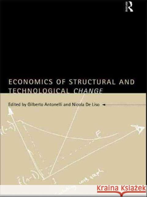 Economics of Structural and Technological Change Gilberto Antonelli Nicola d 9780415162388 Routledge - książka