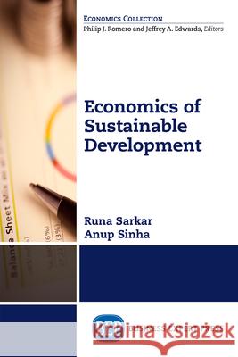 Economics of Sustainable Development Runa Sarkar Anup Sinha 9781631571046 Business Expert Press - książka