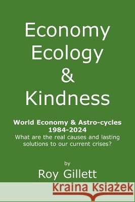 Economy Ecology & Kindness Roy Gillett 9781906154158 Crucial Astro Tools - książka