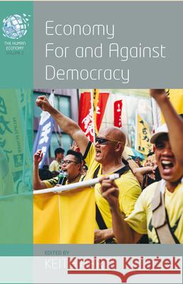 Economy for and Against Democracy Keith Hart 9781785337475 Berghahn Books - książka