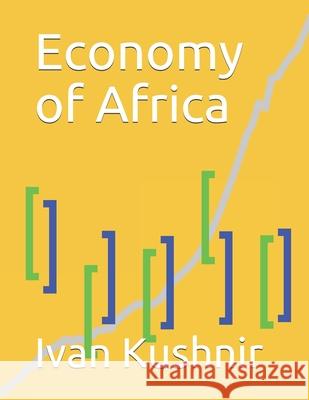 Economy of Africa Ivan Kushnir 9781794358898 Independently Published - książka