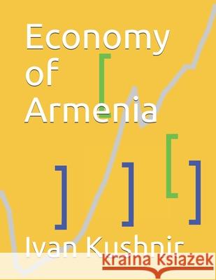 Economy of Armenia Ivan Kushnir 9781794596214 Independently Published - książka