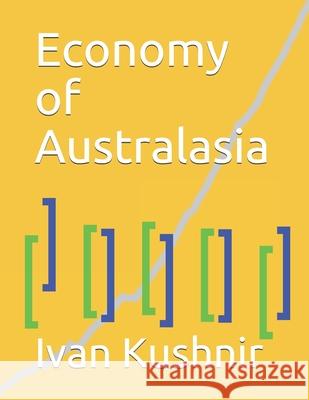 Economy of Australasia Ivan Kushnir 9781794533202 Independently Published - książka