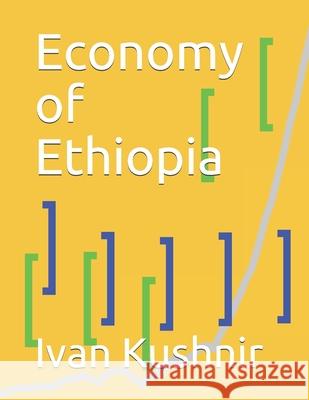 Economy of Ethiopia Ivan Kushnir 9781795118170 Independently Published - książka