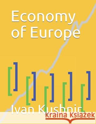 Economy of Europe Ivan Kushnir 9781794582859 Independently Published - książka