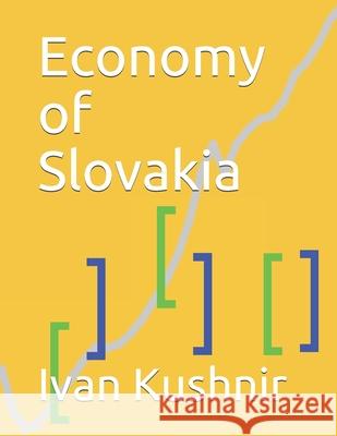 Economy of Slovakia Ivan Kushnir 9781795314091 Independently Published - książka