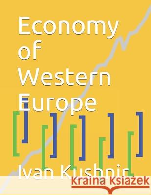 Economy of Western Europe Ivan Kushnir 9781794588141 Independently Published - książka