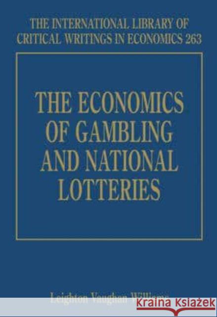 Econs of Gambling & Nat Lotteries Leighton Vaughan Williams   9781843763444 Edward Elgar Publishing Ltd - książka