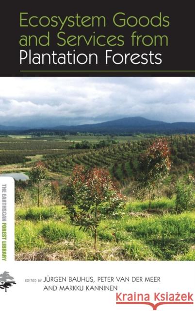 Ecosystem Goods and Services from Plantation Forests Jurgen Bauhus 9781849711685  - książka