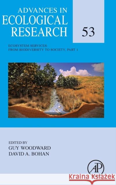 Ecosystem Services: From Biodiversity to Society, Part 1: Volume 53 Woodward, Guy 9780128038857 Elsevier Science - książka