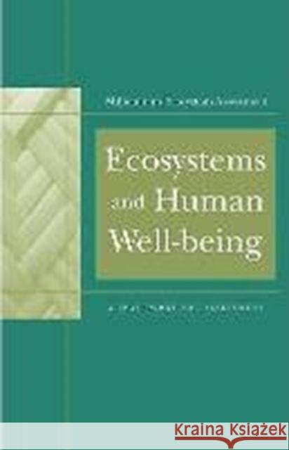 Ecosystems and Human Well-Being: A Framework for Assessment Resources Institute World Millennium Ecosystem Assessment 9781559634021 Island Press - książka