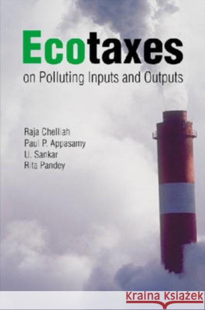 Ecotaxes on Polluting Inputs and Outputs Raja J. Chelliah Paul P. Appasamy U. Sankar 9788171885848 Academic Foundation - książka