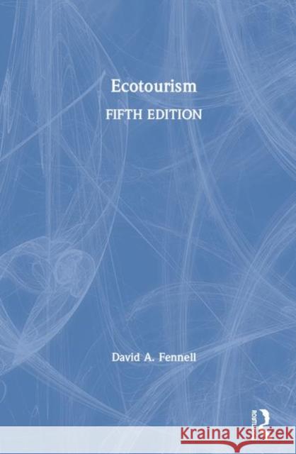 Ecotourism David A. Fennell 9780367364595 Routledge - książka