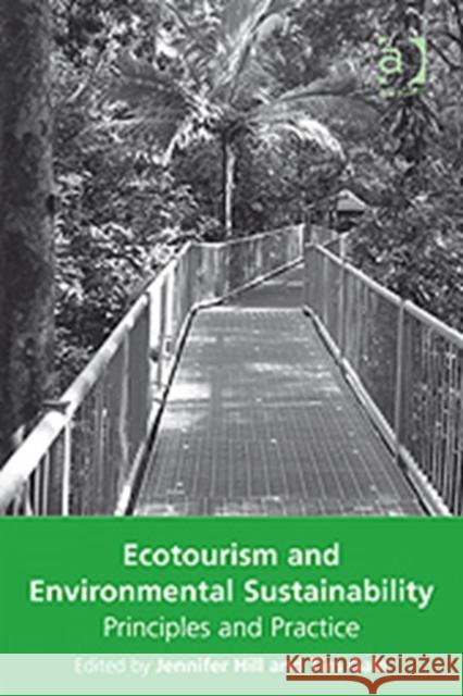 Ecotourism and Environmental Sustainability: Principles and Practice Gale, Tim 9780754672623 Ashgate Publishing Limited - książka