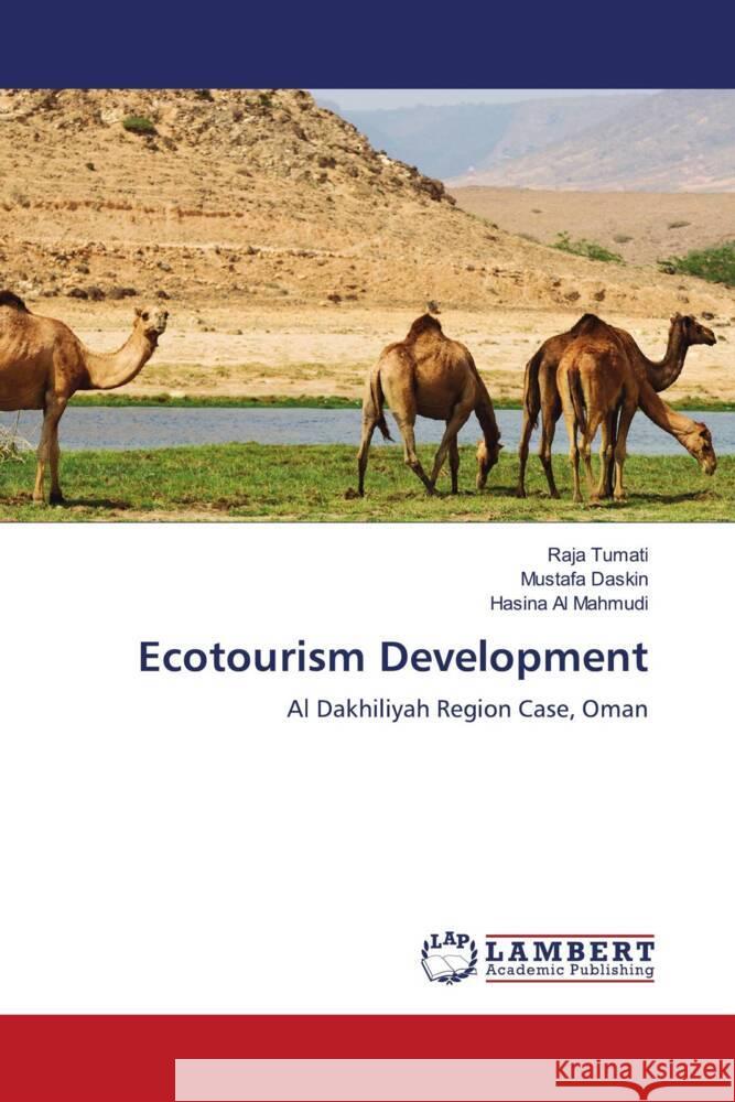 Ecotourism Development Tumati, Raja, Daskin, Mustafa, Al Mahmudi, Hasina 9786204202884 LAP Lambert Academic Publishing - książka