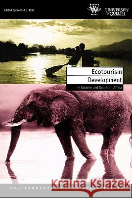 Ecotourism Development in Eastern and Southern Africa Donald G. Reid (University of Guelph), Chukwuma Azuonye 9789797420192 Weaver Press - książka