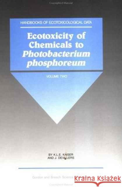 Ecotoxicity of Chemicals to Photobacterium Phosphoreum  9782881249747 Taylor and Francis - książka