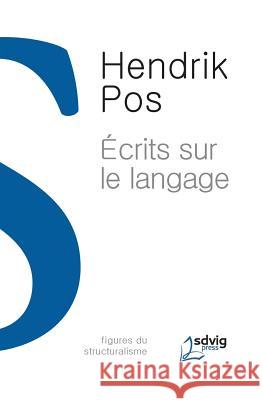 Ecrits Sur Le Langage Hendrik Pos Patrick Flack 9782970082903 Sdvig Press - książka