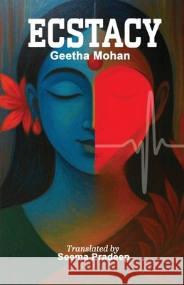 Ecstacy Geetha Mohan Seema Pradeep 9781917529303 Gulf Book Services Ltd - książka