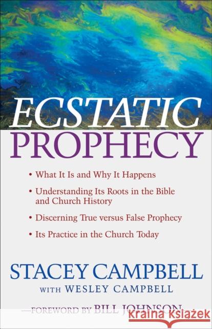 Ecstatic Prophecy Stacey Campbell Wesley Campbell 9780800794491 Chosen Books - książka