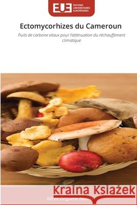 Ectomycorhizes du Cameroun Onguene Awana, Nérée 9786209102615 Éditions universitaires européennes - książka
