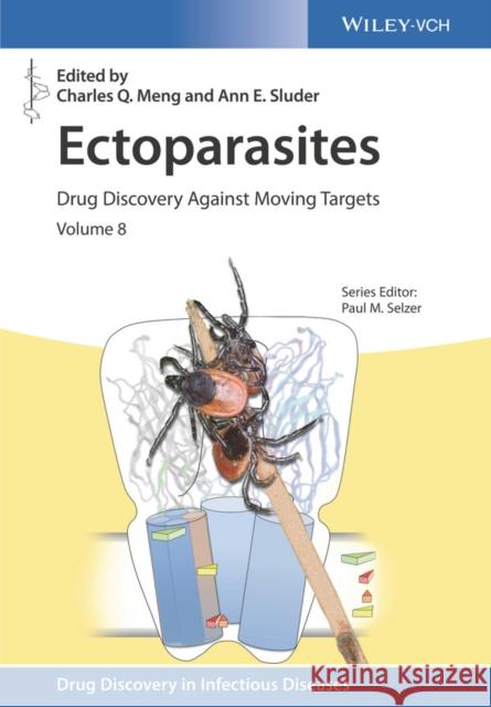Ectoparasites: Drug Discovery Against Moving Targets Meng, Charles Q. 9783527341689  - książka