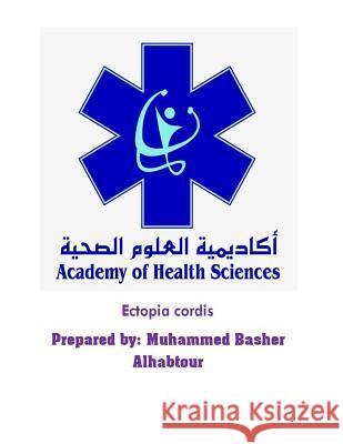 Ectopia Cordis Muhammed Basher Alhabtour 9784598303033 Academy of Health Sciences - książka