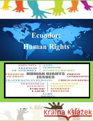 Ecuador: Human Rights United States Department of State 9781502838308 Createspace - książka