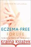 Eczema-Free for Life Adnan Nasir Priscilla Burgess 9780060722241 HarperResource