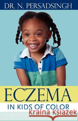 Eczema in Kids of Color Dr N. Persadsing 9781470194239 Createspace - książka