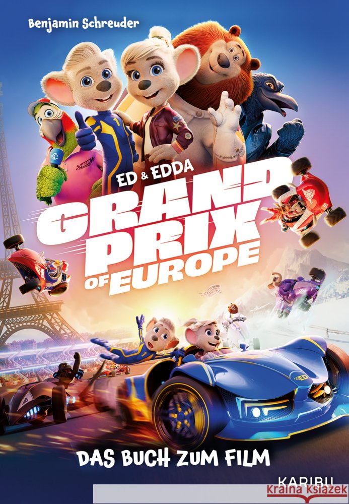 Ed & Edda - Grand Prix of Europe - Das Buch zum Film Schreuder, Benjamin 9783961294930 Karibu - książka