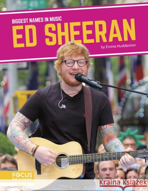 Ed Sheeran Emma Huddleston 9781644936474 Focus Readers - książka