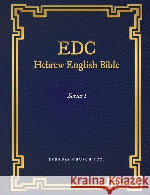 EDC Hebrew English Bible Series 1 Everyday Church Inc   9781639501373 Writers Apex - książka