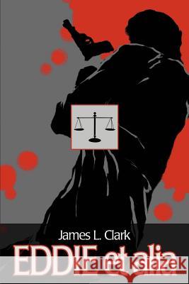 EDDIE et alia James L. Clark 9780595267675 Writers Club Press - książka