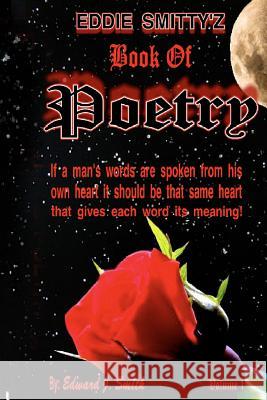 EDDIE SMITTYZ Book Of POETRY Smith, Edward J. 9781481167499 Createspace - książka