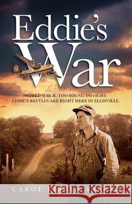 Eddie's War Carol Fisher Saller   9798986235318 Duckweed Books - książka