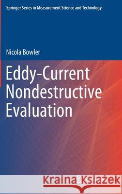 Eddy-Current Nondestructive Evaluation Bowler, Nicola 9781493996278 Springer - książka