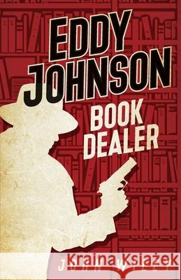 Eddy Johnson, Book Dealer John Wiley 9781633375697 Boyle & Dalton - książka