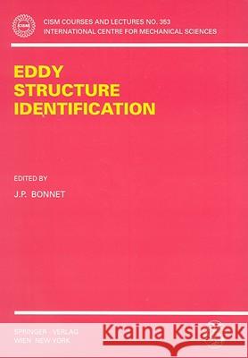 Eddy Structure Identification J. P. Bonnet 9783211828021 Springer - książka