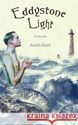 Eddystone Light Amelia Smith 9781941334027 Split Rock Books - książka