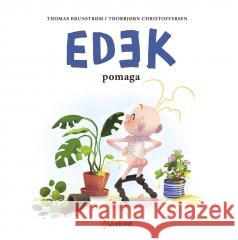 Edek pomaga. Edek, tom 3 Thomas Brunstrom, Thorbjorn Christoffersen 9788381417709 Dwukropek - książka