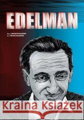 Edelman Michał Arkusiński, Maciej Cholewiński 9788363182397 Centrum Dialogu - książka