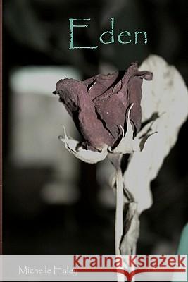 Eden Michelle Haley 9780615475899 Michelle Haley - książka