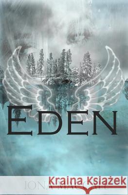 Eden Iona Maccall 9781512114508 Createspace - książka