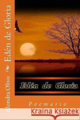 Eden de Gloria Alondra Olivo 9781507743508 Createspace Independent Publishing Platform - książka