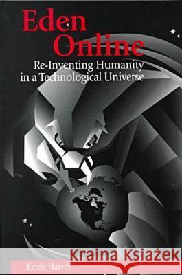 Eden Online: Re-inventing Humanity in a Technological Universe Lisa St.Clair Harvey   9781572731905 Hampton Press - książka