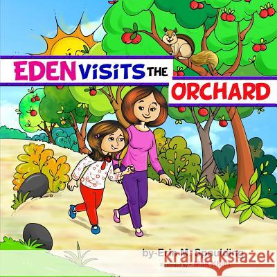 Eden Visits the Orchard Mak Khan Erin M. Spaulding 9781720212881 Independently Published - książka