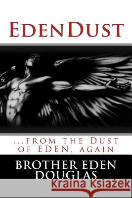 EdenDust Douglas, Brother Eden 9781452812151 Createspace - książka