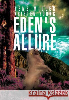 Eden's Allure Tene Miller 9781469150178 Xlibris Corporation - książka