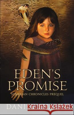 Eden's Promise: Sumerian Chronicles Prequel Daniel Phalen 9780971297135 Creston Hall Publications - książka